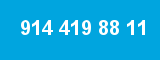 914 419 88 11 914 419 88 11